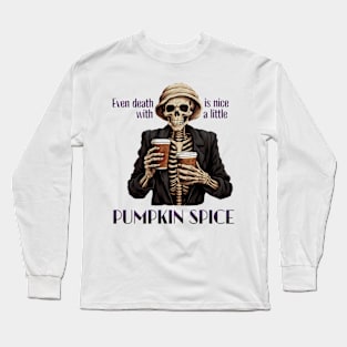 Funny Skeleton with Coffee, Dark Sarcastic Humor Long Sleeve T-Shirt